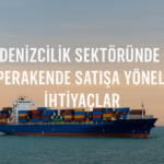 Denizcilik Sektöründe Perakende Satışa Yönelik İhtiyaçlar